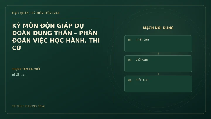 Sơ đồ Kỳ Môn: KỲ MÔN ĐỘN GIÁP DỰ ĐOÁN DỤNG THẦN – PHẦN ĐOÁN VIỆC HỌC HÀNH, THI CỬ