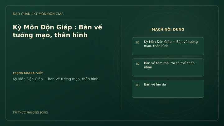 Sơ đồ Kỳ Môn: Kỳ Môn Độn Giáp : Bàn về tướng mạo, thân hình