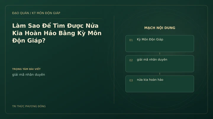 Sơ đồ Kỳ Môn: Làm Sao Để Tìm Được Nửa Kia Hoàn Hảo Bằng Kỳ Môn Độn Giáp?
