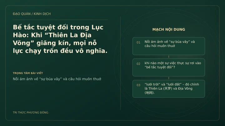 Minh họa Dịch học: Bế tắc tuyệt đối trong Lục Hào: Khi “Thiên La Địa Võng” giăng kín, mọi nỗ lực chạy trốn đều vô nghĩa.