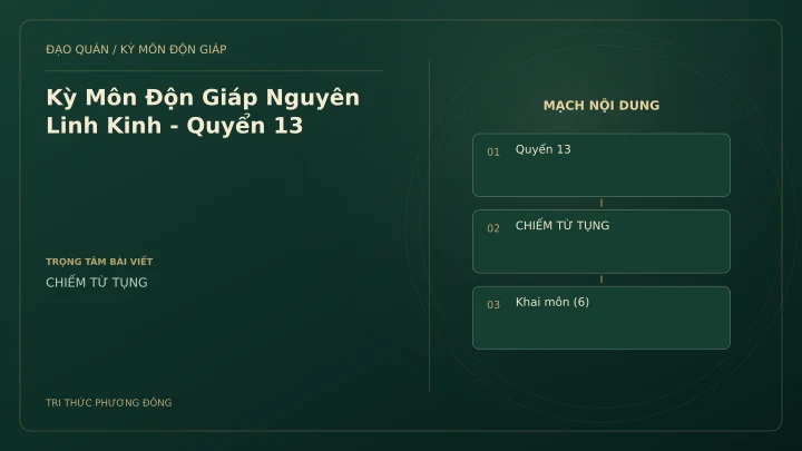 Sơ đồ Kỳ Môn: Kỳ Môn Độn Giáp Nguyên Linh Kinh - Quyển 13