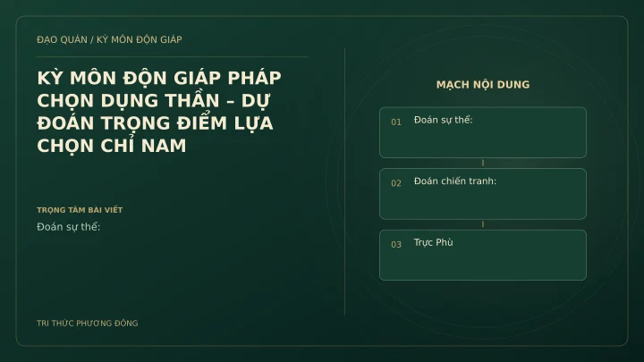 Sơ đồ Kỳ Môn: KỲ MÔN ĐỘN GIÁP PHÁP CHỌN DỤNG THẦN – DỰ ĐOÁN TRỌNG ĐIỂM LỰA CHỌN CHỈ NAM