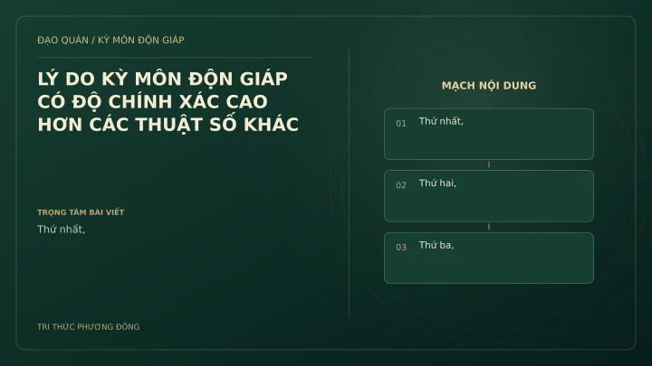 Sơ đồ Kỳ Môn: LÝ DO KỲ MÔN ĐỘN GIÁP CÓ ĐỘ CHÍNH XÁC CAO HƠN CÁC THUẬT SỐ KHÁC