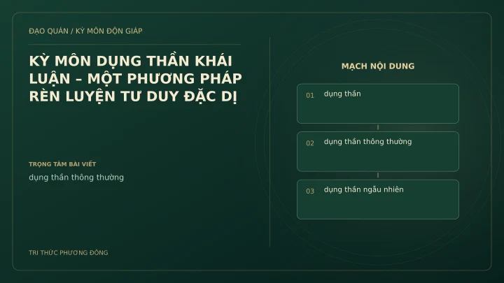 Sơ đồ Kỳ Môn: KỲ MÔN DỤNG THẦN KHÁI LUẬN – MỘT PHƯƠNG PHÁP RÈN LUYỆN TƯ DUY ĐẶC DỊ