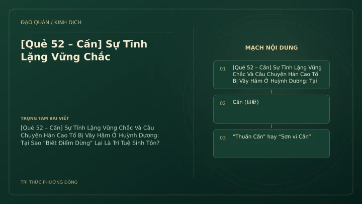 Minh họa Dịch học: [Quẻ 52 – Cấn] Sự Tĩnh Lặng Vững Chắc