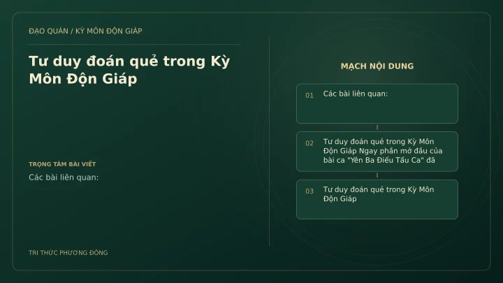 Sơ đồ Kỳ Môn: Tư duy đoán quẻ trong Kỳ Môn Độn Giáp