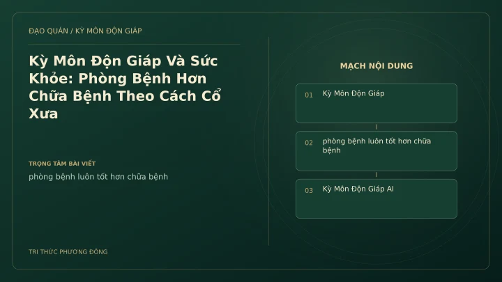 Sơ đồ Kỳ Môn: Kỳ Môn Độn Giáp Và Sức Khỏe: Phòng Bệnh Hơn Chữa Bệnh Theo Cách Cổ Xưa