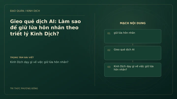 Minh họa Dịch học: Gieo quẻ dịch AI: Làm sao để giữ lửa hôn nhân theo triết lý Kinh Dịch?