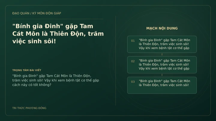 Sơ đồ Kỳ Môn: "Bính gia Đinh" gặp Tam Cát Môn là Thiên Độn, trăm việc sinh sôi!