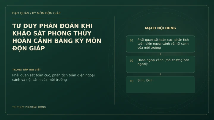 Sơ đồ Kỳ Môn: TƯ DUY PHÁN ĐOÁN KHI KHẢO SÁT PHONG THỦY HOÀN CẢNH BẰNG KỲ MÔN ĐỘN GIÁP