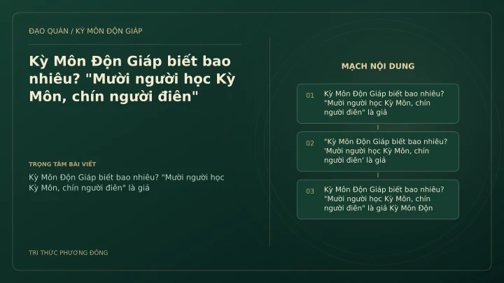 Sơ đồ Kỳ Môn: Kỳ Môn Độn Giáp biết bao nhiêu? "Mười người học Kỳ Môn, chín người điên"