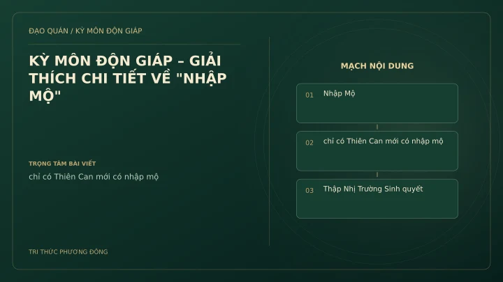 Sơ đồ Kỳ Môn: KỲ MÔN ĐỘN GIÁP – GIẢI THÍCH CHI TIẾT VỀ "NHẬP MỘ"