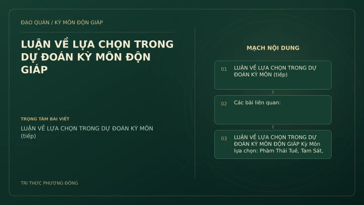 Sơ đồ Kỳ Môn: LUẬN VỀ LỰA CHỌN TRONG DỰ ĐOÁN KỲ MÔN ĐỘN GIÁP