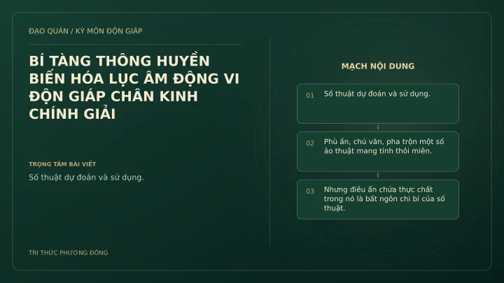 Sơ đồ Kỳ Môn: BÍ TÀNG THÔNG HUYỀN BIẾN HÓA LỤC ÂM ĐỘNG VI ĐỘN GIÁP CHÂN KINH CHÍNH GIẢI