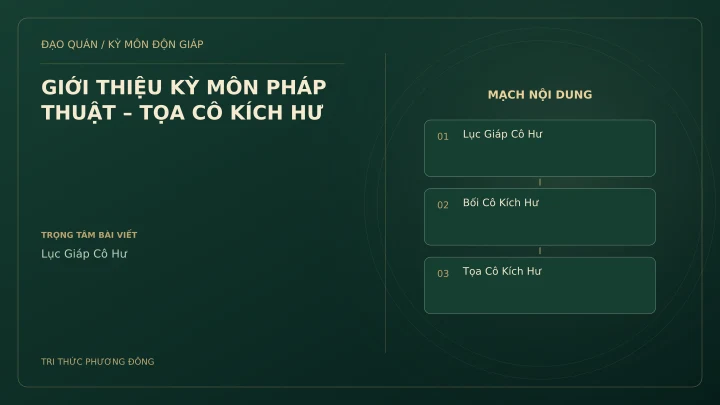 Sơ đồ Kỳ Môn: GIỚI THIỆU KỲ MÔN PHÁP THUẬT – TỌA CÔ KÍCH HƯ